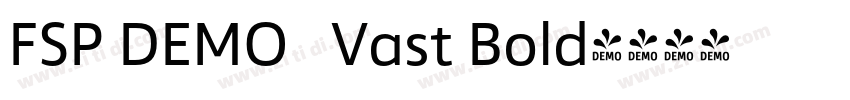 FSP DEMO   Vast Bold字体转换